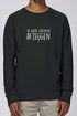 Ik wilde eigenlijk afzeggen - Heren Sweatshirt
